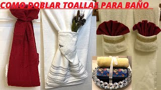 IDEAS COMO DOBLAR LAS TOALLAS PARA EL BAÑO😍 [upl. by Tenaej]