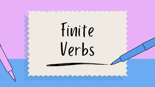 What Are Finite Verbs  Quick Grammar Guide [upl. by Wendin828]