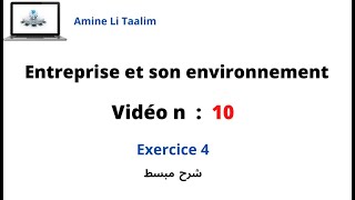 Entreprise et son environnement  Exercice 4 [upl. by Allerbag]