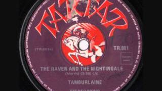 Tamburlaine  The Raven and the Nightingale 1972 [upl. by Smitty]