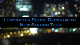 Leominster Police Department  Tour and Dedication [upl. by Elamaj]