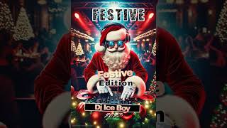 Dj Ice Boy Festive Edition 2023 [upl. by Amme279]