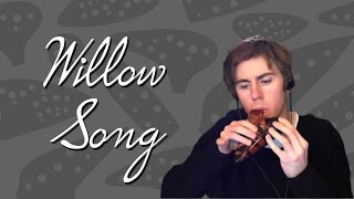 Willow Song  Ocarina [upl. by Ollayos]