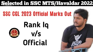 SSC CGL 2023 official marks out Rank Iq vs Official  Normalisation Difference Lets Defeat cutoff [upl. by Anella]