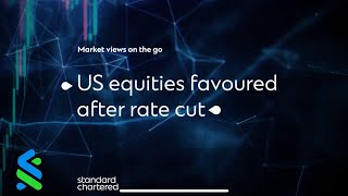 US equities favoured after rate cut [upl. by Siegfried558]