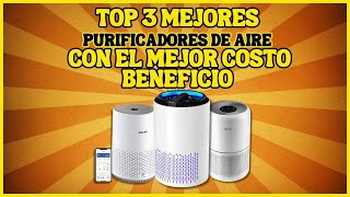 LOS MEJORES PURIFICADORES DE AIRE para comprar Mejor Calidad y Mejor costo Beneficio [upl. by Norod909]