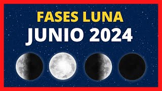 🌟 FASES DE LA LUNA JUNIO 2024 🌙 CALENDARIO LUNAR JUNIO 2024 🚀 FASE LUNA HOY ✨ CUÁL ES LA LUNA HOY [upl. by Witcher]