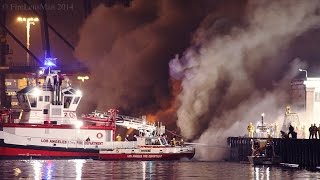 LAFD  Wharf Fire  San Pedro Fire Boats in Action Part 1 of 3  NightTime [upl. by Way]