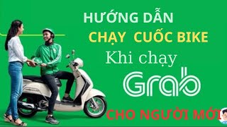 Hướng dẫn chạy Grab Bike chi tiết mới nhất 2023 [upl. by Mosby538]