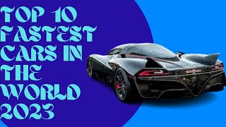 Top 10 fastest cars in the world 2023 [upl. by Kenyon662]