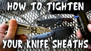 HOW TO TIGHTEN YOUR KNIFE SHEATHS [upl. by Terrye]