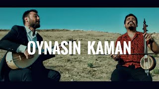 OYNASIN KAMAN  UĞUR ÖNÜR amp UMUT SÜLÜNOĞLU [upl. by Coulter]