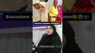 Sanakhan emotional bayan 😭😭🤲🕋sanakhan hedayet sohrts [upl. by Melliw]