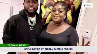 ỌPẸ O DAVIDO ATI ẸNIỌLA BADMUS TI PARI IJA [upl. by Luapnoj878]