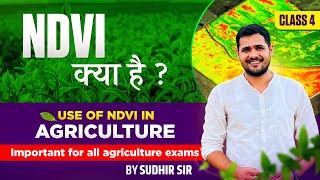 What is NDVI  Use of NDVI in Precision Agriculture  ICAR JRF SRF  AARO  ARO [upl. by Anaili]