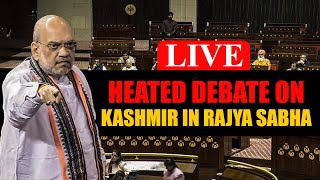 Live Rajya Sabha Day 6  HM Amit Shah speaks on JampK Bills in RS  Parliament Winter Session 2023 [upl. by Topliffe]