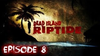 Dead Island Riptide  Playthrough Coop 8 FRHD [upl. by Cj]