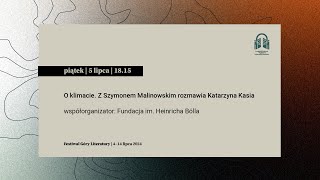 O klimacie Z Szymonem Malinowskim rozmawia Katarzyna Kasia [upl. by Cybill]