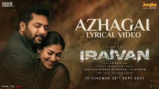 Azhagai  Lyrical Video Tamil  Iraivan  Jayam Ravi  Nayanthara  Yuvan Shankar Raja  I Ahmed [upl. by Augustine]