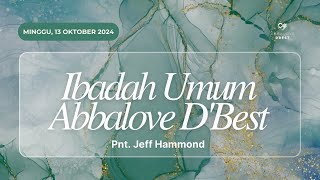 Ibadah Umum 13 Oktober 2024  Pnt Jeff Hammond [upl. by Herrah]