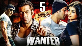 Wanted Full Hindi Movie  Salman Khan amp Ayesha Takia  Prakash Raj  Superhit Hindi Movies [upl. by Adnouqal]