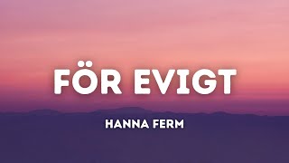 Hanna Ferm  För Evigt Lyrics [upl. by Aneeroc]