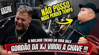 GORDÃO DA XJ VIROU A CHAVE MELHOR TREINO DE SUA VIDA [upl. by Riem]