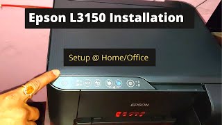 How to setup epson l3150 wifi printer  Install Epson L3150 printer  Epson L3150 Installation [upl. by Peursem459]