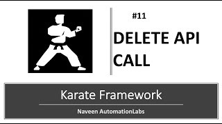 11  DELETE CALL  Delete User using Karate Latest 2022 [upl. by Nolur]