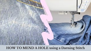 HOW TO MEND A HOLE using a Darning Stitch  Easy Invisible and Durable [upl. by Coucher516]