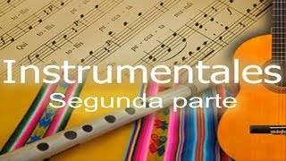 🎵 🎸🔊Colección de música instrumental cristiana  adventista II PARTE  Con instrumentos andinos [upl. by Yaron]