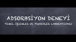 Adsorpsiyon Deneyi [upl. by Ramak]