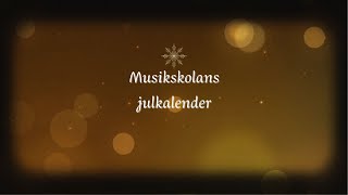 Musikskolans Julkalender  Teaser [upl. by Yedsnil]