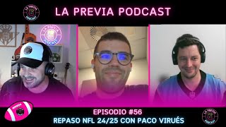 La Previa ⁠56  Repaso a la NFL 2425 con Paco Virués [upl. by Anaig]