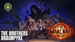 WoW The War Within  Alliance Quests  The Brothers Braunpyke [upl. by Yrallam143]