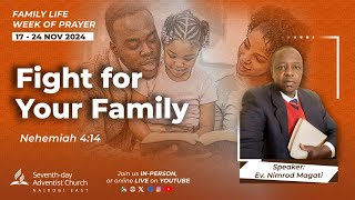 67 Family Life Week Of Prayer with EvNimrod Magati  22NOV2024 [upl. by Avon]