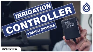 2 Types of Irrigation Controller Transformers [upl. by Bradlee]