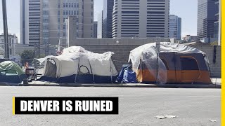 Denvers Homeless Problem Is OUT OF CONTROL [upl. by Miah309]