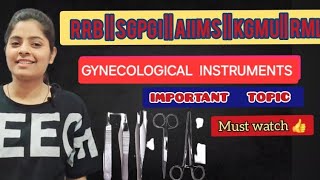 GYNECOLOGICAL INSTRUMENTS AIIMS NORCET  SGPGI  KGMU  RML  IMPORTANT TOPIC  RRB [upl. by Teador159]