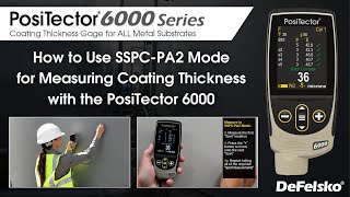 How to Use SSPCPA 2 Mode for Measuring Coating Thickness with the PosiTector® 6000 [upl. by Crockett885]