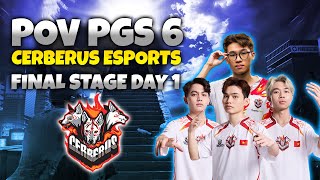 PGS 6  POV CERBERUS ESPORTS FINAL STAGE DAY 1 [upl. by Bergstrom]