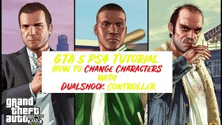 GTA 5 PS4 Tutorial How to Change Characters with DualShock Controller [upl. by Leighton]