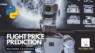 Flight Price Prediction in Python  Machine Learning [upl. by Imas]