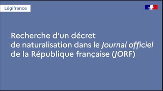 Légifrance  Cas dusage pour rechercher un décret de naturalisation publié au JORF [upl. by Naples]