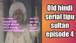 Tipu Sultan old hindi serial  episode 4 [upl. by Aliet]