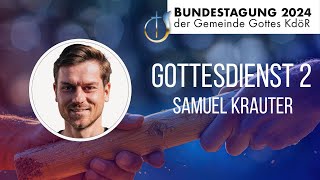 Gottesdienst 2  Samuel Krauter [upl. by Aerdnahs]