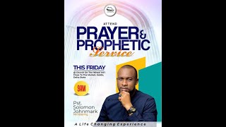 FRIDAY PROPHETIC PRAYER AND DELIVERACE SERVICE WITH PST SOLOMON JOHNMARK [upl. by Aleafar672]