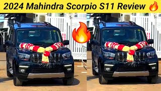 2024 New Mahindra Scorpio S11 Top Model Review  Mahindra scorpio S11 On Road Price Mileage Review [upl. by Anait]