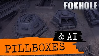 Foxhole Guide  Pillboxes and AI activation [upl. by Einiar]