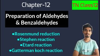 Preparation of Aldehydes amp Benzaldehydes in one shotTN Class12ChemistryChapter12 [upl. by Lecroy]